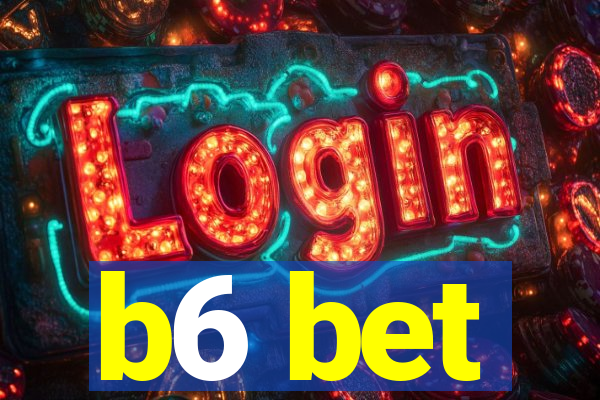 b6 bet